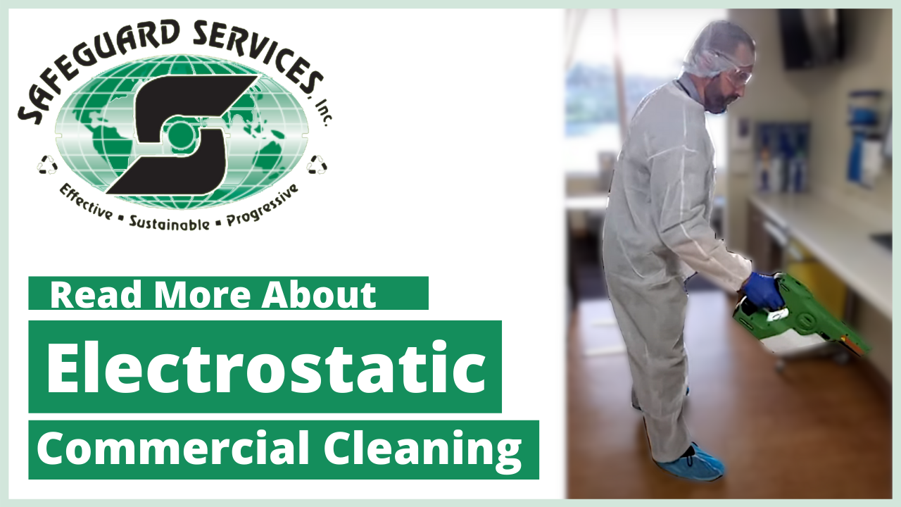 Read More About Our Electrostatic Cleaning Service